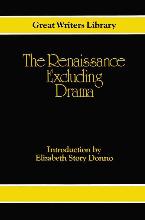 Book cover of The Renaissance: Excluding Drama (1st ed. 1983)