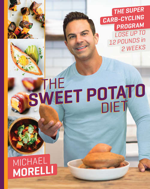 Book cover of The Sweet Potato Diet: The Super Carb-Cycling Program to Lose Up to 12 Pounds in 2 Weeks