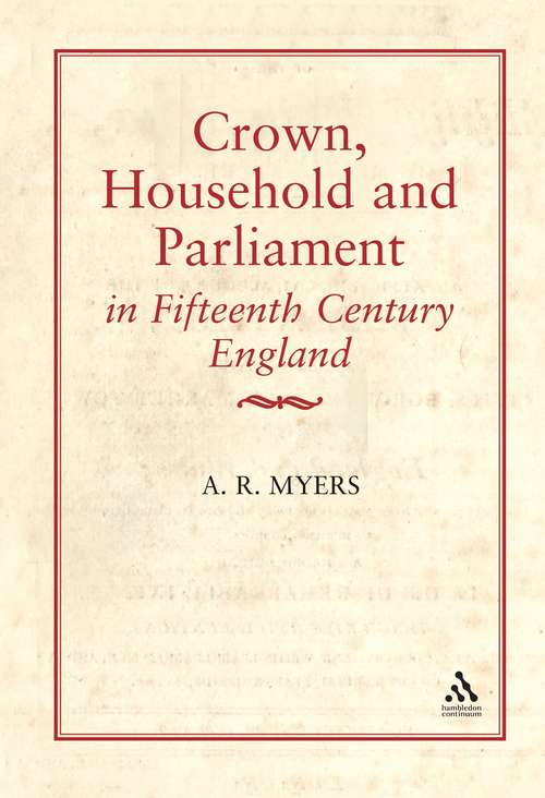 Book cover of Crown, Household and Parliament in Fifteenth Century England