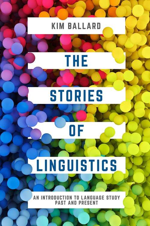 Book cover of The Stories of Linguistics: An Introduction To Language Study Past And Present (PDF)