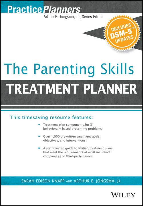 Book cover of The Parenting Skills Treatment Planner, with DSM-5 Updates (2) (PracticePlanners)