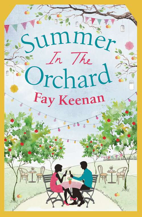 Book cover of Summer in the Orchard: Funny, romantic and unforgettable (Little Somerby #3)