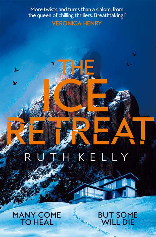 Book cover of The Ice Retreat: A Spine-Tingling Winter Thriller That Will Have You Gripped Until the Final Page