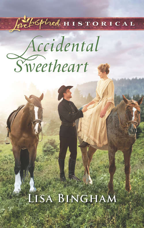 Book cover of Accidental Sweetheart: His Substitute Mail-order Bride Baby On Her Doorstep Accidental Sweetheart Last Chance Wife (ePub edition) (The Bachelors of Aspen Valley #3)