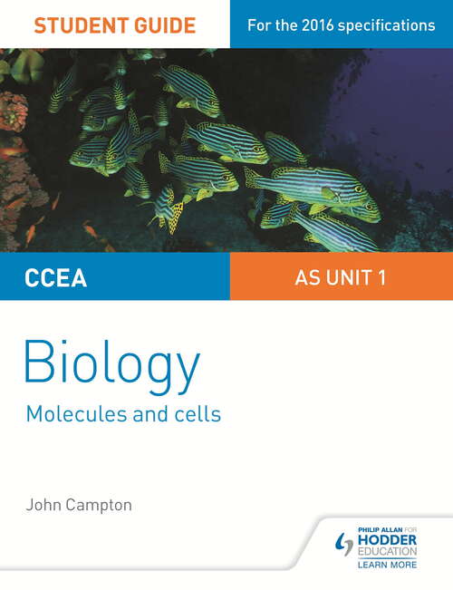 Book cover of CCEA AS Unit 1 Biology Student Guide: Unit 1 Molecules And Cells