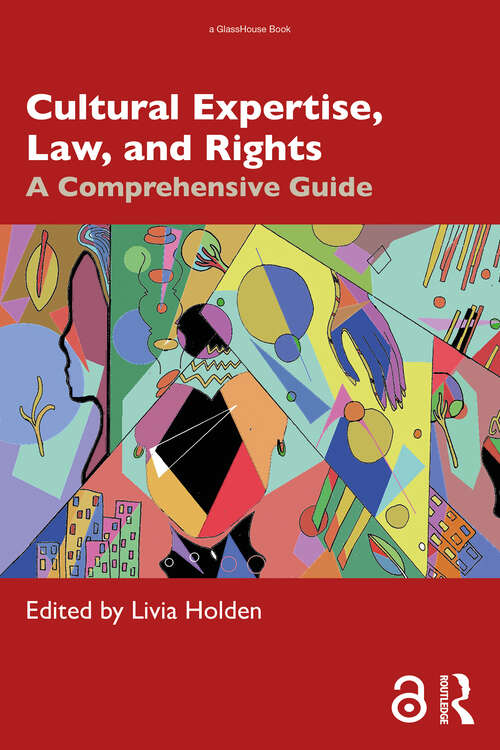Book cover of Cultural Expertise, Law, and Rights: A Comprehensive Guide