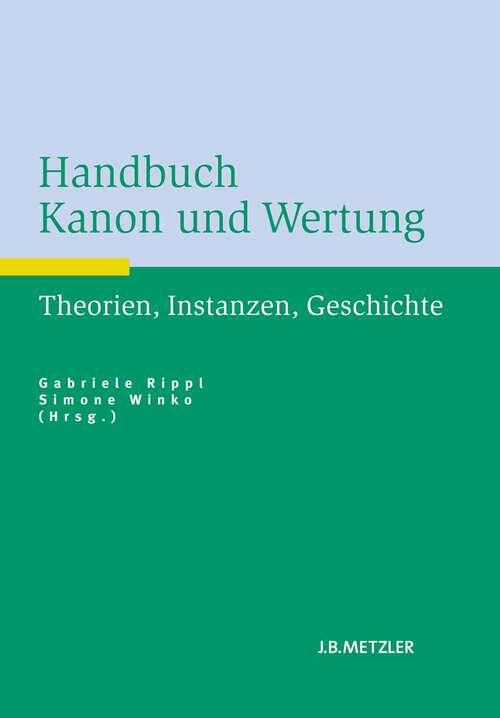 Book cover of Handbuch Kanon und Wertung: Theorien, Instanzen, Geschichte