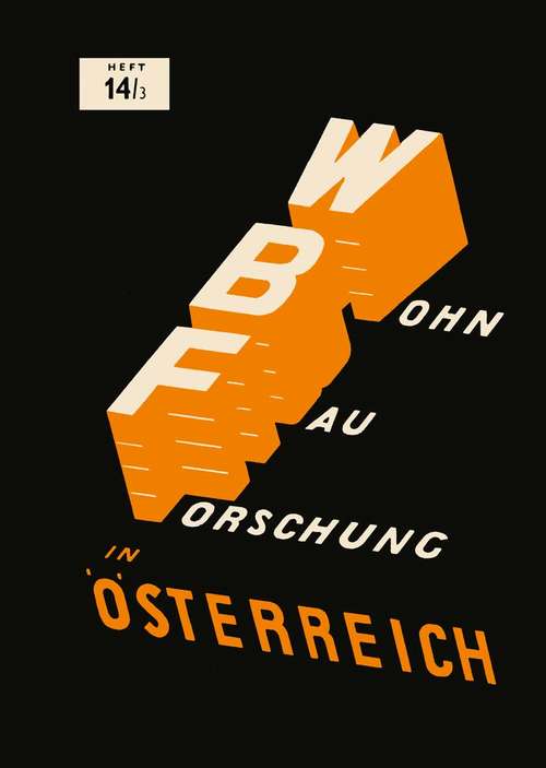 Book cover of Baurechtliche Vorschriften des Wohnungsbaues in Österreich: Die Aufschließung des Baulandes (pdf) (1. Aufl. 1959)