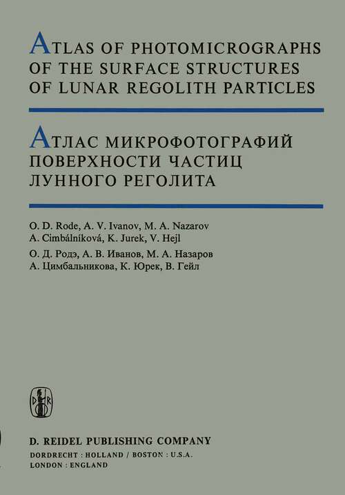 Book cover of Atlas of Photomicrographs of the Surface Structures of Lunar Regolith Particles (1979)