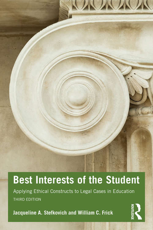 Book cover of Best Interests of the Student: Applying Ethical Constructs to Legal Cases in Education (3)