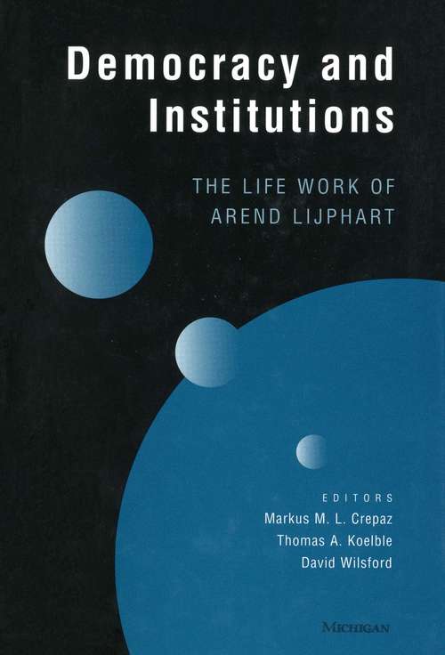 Book cover of Democracy and Institutions: The Life Work of Arend Lijphart