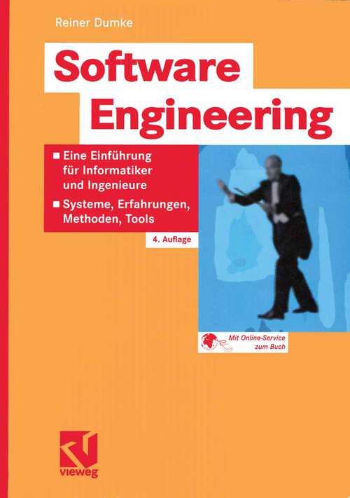 Book cover of Software Engineering: Eine Einführung für Informatiker und Ingenieure: Systeme, Erfahrungen, Methoden, Tools (4., überarb. u. erw. Aufl. 2003)