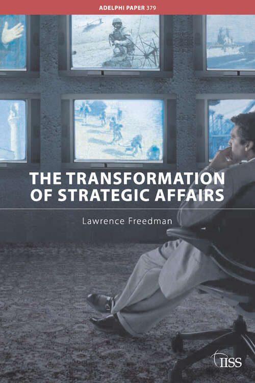 Book cover of The Transformation of Strategic Affairs