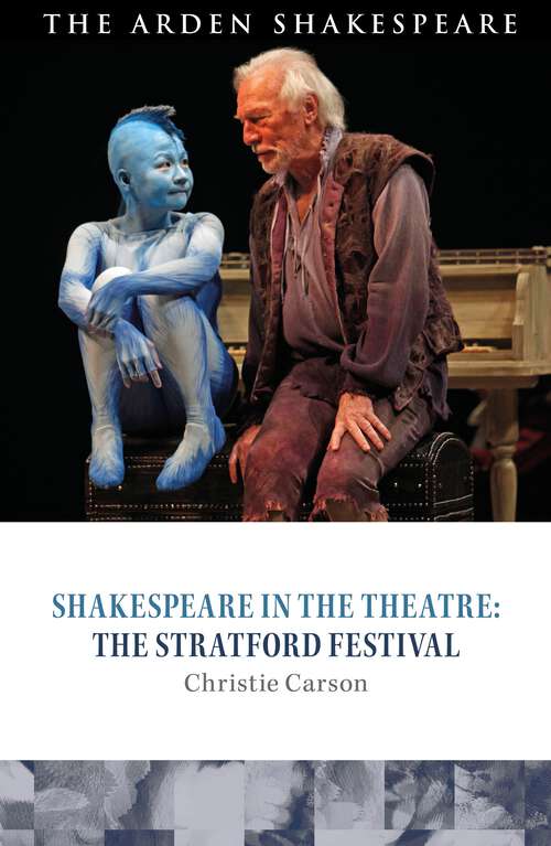 Book cover of Shakespeare in the Theatre: The Stratford Festival (Shakespeare in the Theatre)