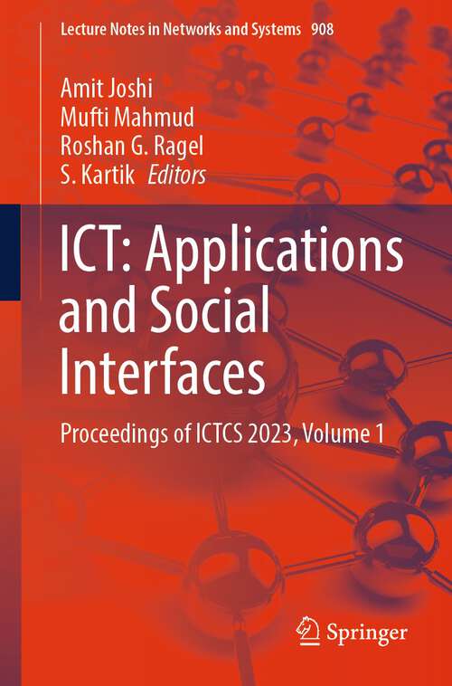 Book cover of ICT: Proceedings of ICTCS 2023, Volume 1 (2024) (Lecture Notes in Networks and Systems #908)
