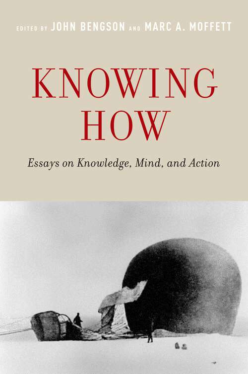 Book cover of Knowing How: Essays on Knowledge, Mind, and Action