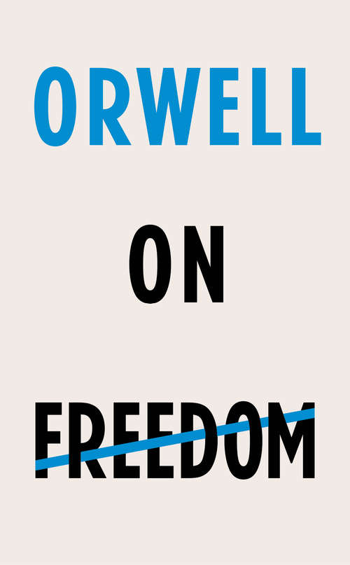 Book cover of Orwell on Freedom
