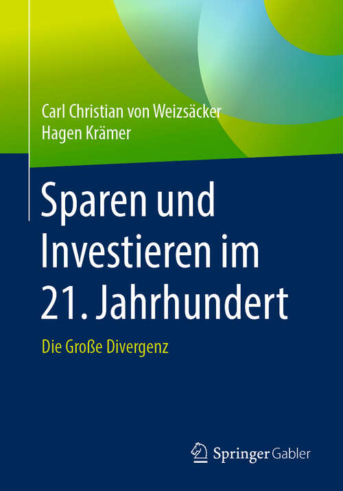 Book cover of Sparen und Investieren im 21. Jahrhundert: Die Große Divergenz (1. Aufl. 2019)