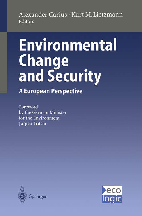 Book cover of Environmental Change and Security: A European Perspective (1999) (International and European Environmental Policy Series)