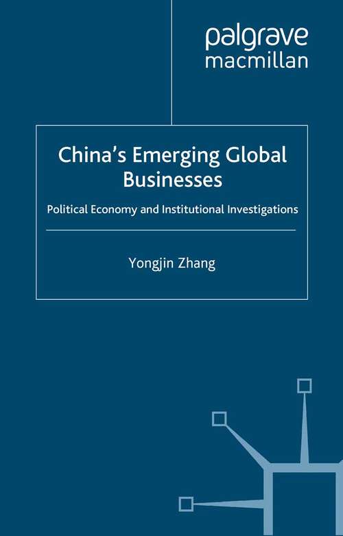 Book cover of China’s Emerging Global Businesses: Political Economy and Institutional Investigations (2003)
