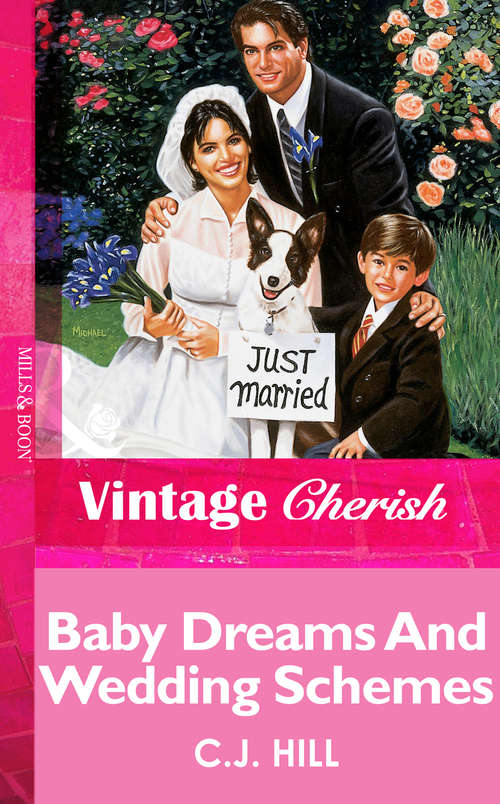 Book cover of Baby Dreams And Wedding Schemes (ePub First edition) (Mills And Boon Vintage Cherish Ser.)