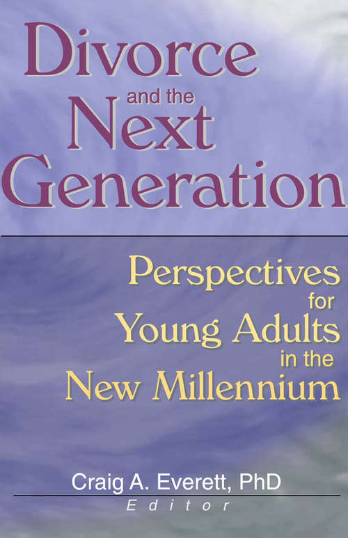 Book cover of Divorce and the Next Generation: Perspectives for Young Adults in the New Millennium