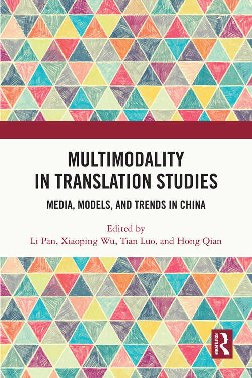 Book cover of Multimodality in Translation Studies: Media, Models, and Trends in China