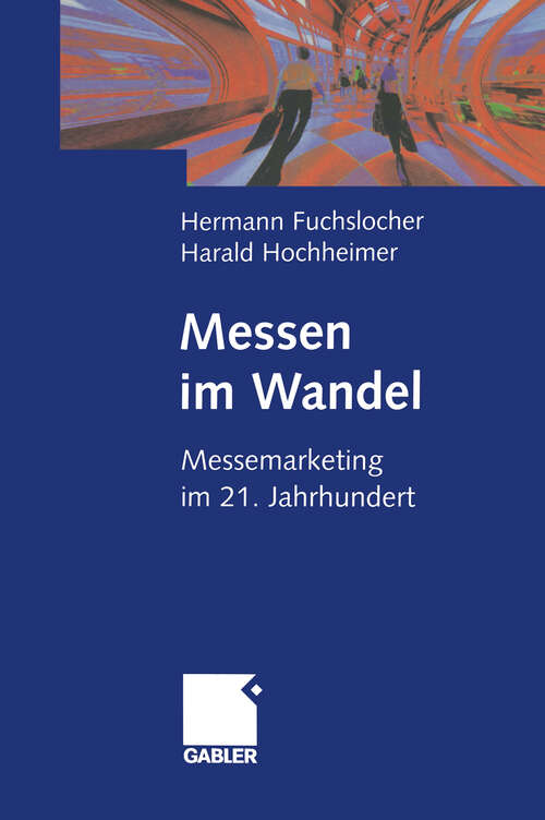 Book cover of Messen im Wandel: Messemarketing im 21. Jahrhundert (2000)