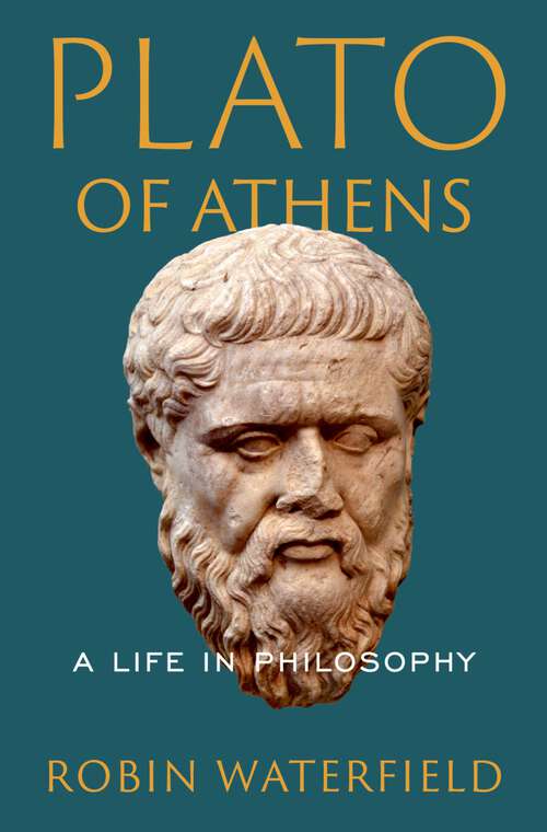 Book cover of Plato of Athens: A Life in Philosophy