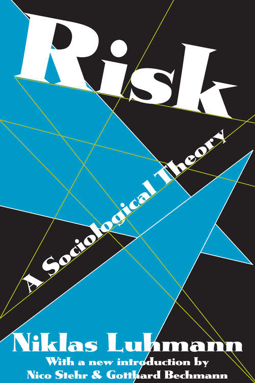 Book cover of Risk: A Sociological Theory