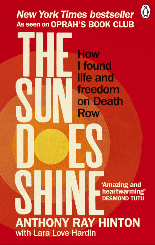 Book cover of The Sun Does Shine: How I Found Life and Freedom on Death Row (Oprah's Book Club Summer 2018 Selection)