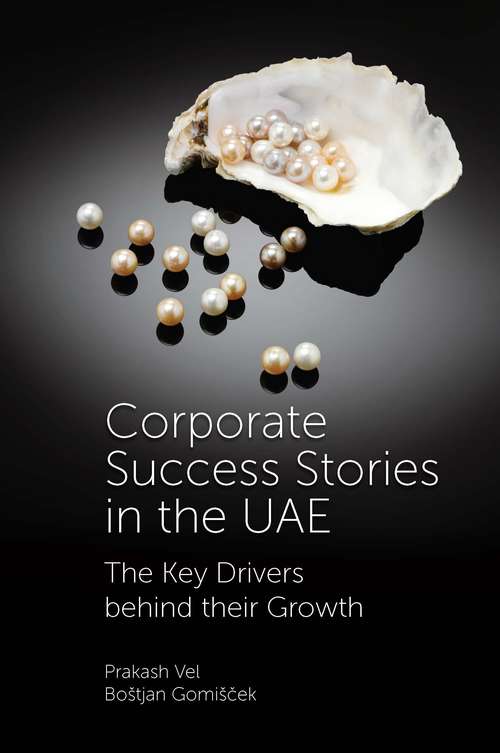 Book cover of Corporate Success Stories In The UAE: The Key Drivers Behind Their Growth