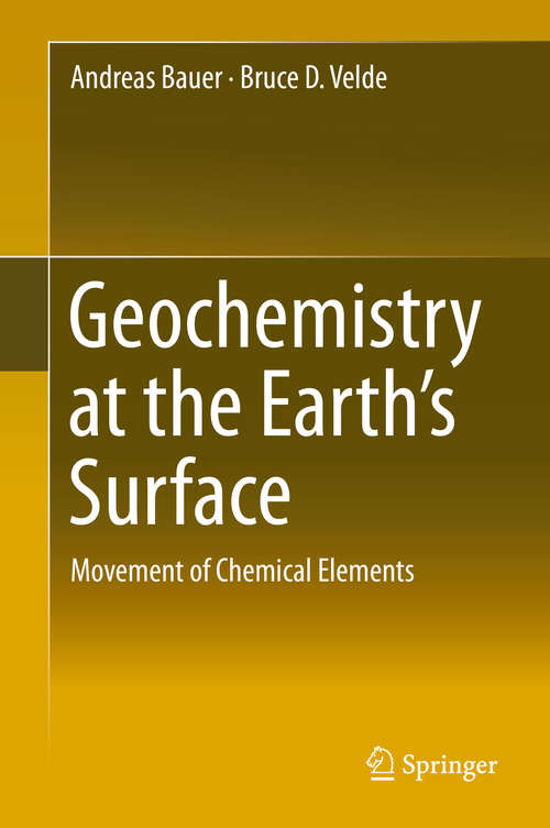 Book cover of Geochemistry at the Earth’s Surface: Movement of Chemical Elements (2014)