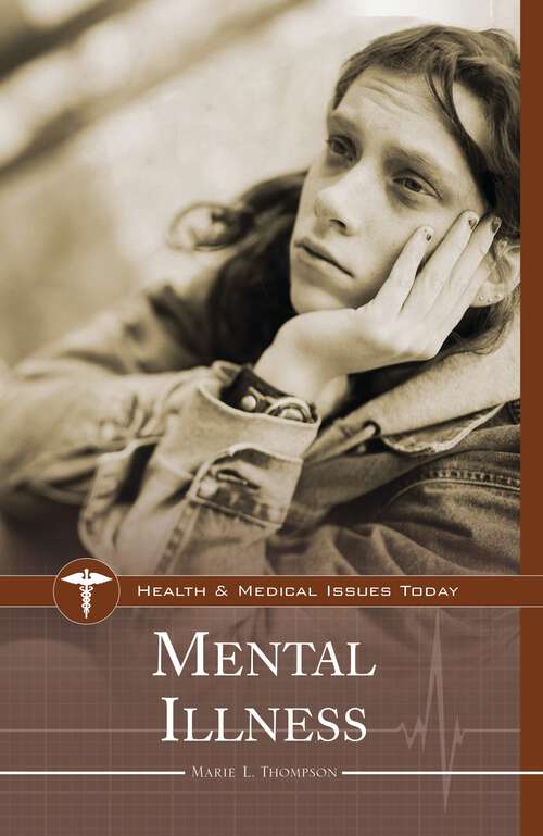 Book cover of Mental Illness (Health and Medical Issues Today)