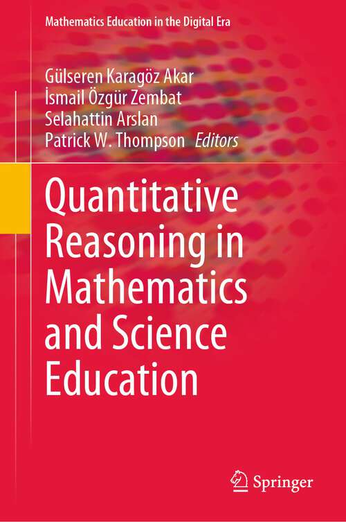 Book cover of Quantitative Reasoning in Mathematics and Science Education (1st ed. 2022) (Mathematics Education in the Digital Era #21)