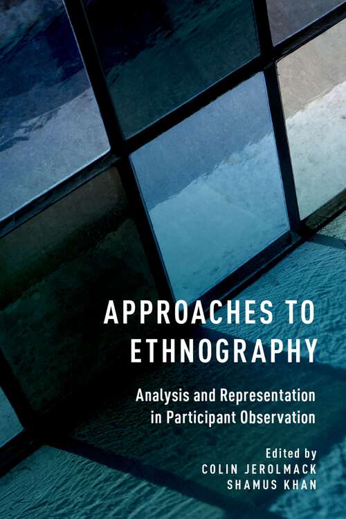 Book cover of Approaches to Ethnography: Analysis and Representation in Participant Observation