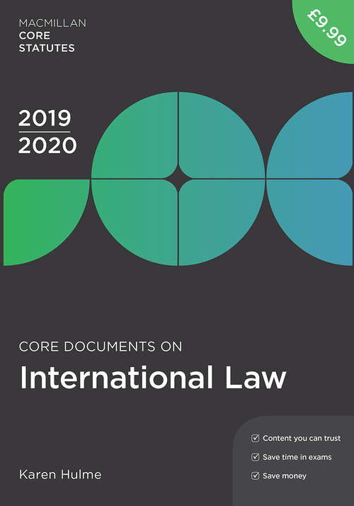 Book cover of Core Documents on International Law 2019-20 (5th ed. 2019) (Macmillan Core Statutes)