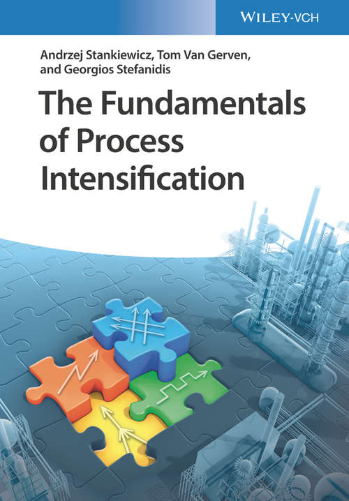 Book cover of The Fundamentals of Process Intensification