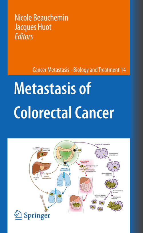 Book cover of Metastasis of Colorectal Cancer (2010) (Cancer Metastasis - Biology and Treatment #14)