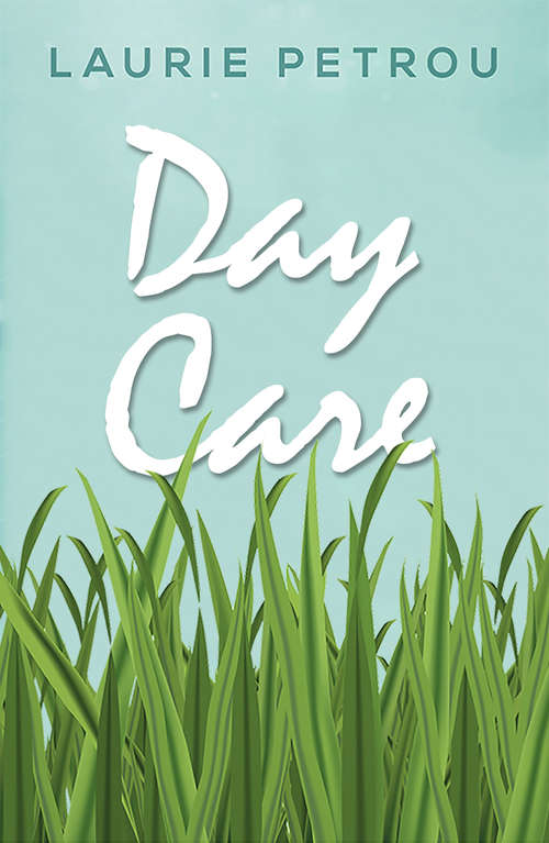 Book cover of Day Care: A Short Story