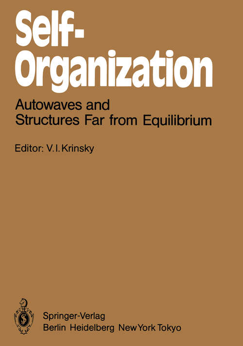 Book cover of Self-Organization: Autowaves and Structures Far from Equilibrium (1984) (Springer Series in Synergetics #28)