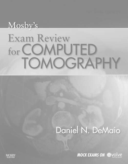 Book cover of Mosby's Exam Review for Computed Tomography - E-Book: Mosby's Exam Review for Computed Tomography - E-Book (2)