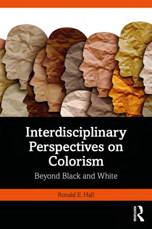 Book cover of Interdisciplinary Perspectives on Colorism: Beyond Black and White