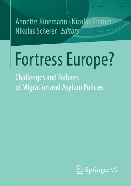 Book cover of Fortress Europe?: Challenges and Failures of Migration and Asylum Policies