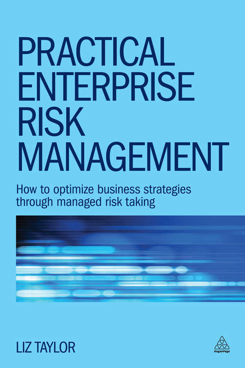 Book cover of Practical Enterprise Risk Management: How to Optimize Business Strategies Through Managed Risk Taking