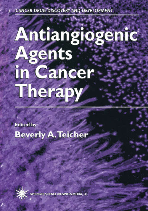 Book cover of Antiangiogenic Agents in Cancer Therapy (1999) (Cancer Drug Discovery and Development)