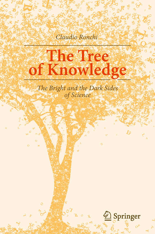 Book cover of The Tree of Knowledge: The Bright and the Dark Sides of Science (2014)