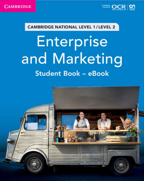 Book cover of Cambridge National in Enterprise and Marketing Student Book – eBook: Level 1/Level 2 (Cambridge Nationals)