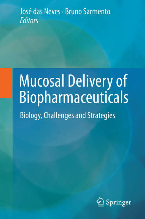 Book cover of Mucosal Delivery of Biopharmaceuticals: Biology, Challenges and Strategies (2014)