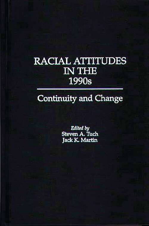 Book cover of Racial Attitudes in the 1990s: Continuity and Change